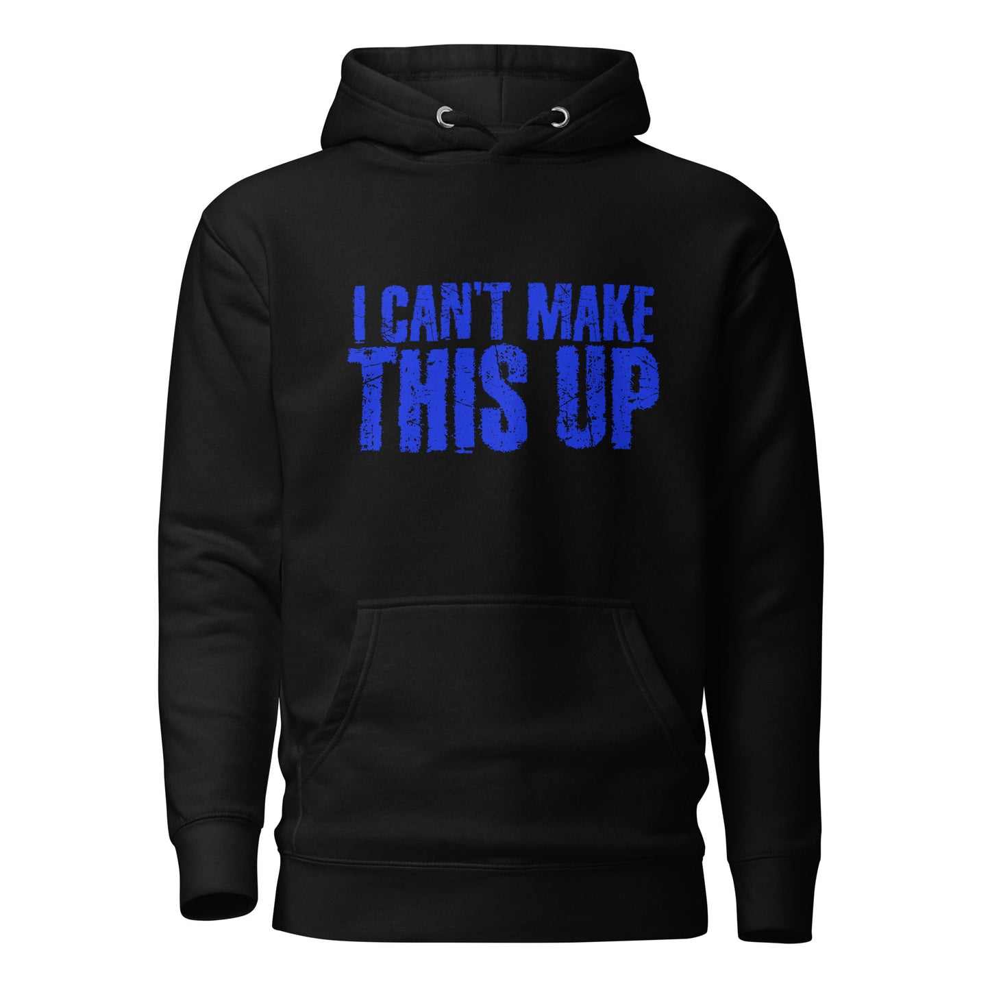 Black, Camo Colors with Blue Unisex Hoodie - I Cant Make This Up